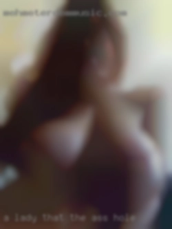 A lady that enjoys in the ass hole having a good time.