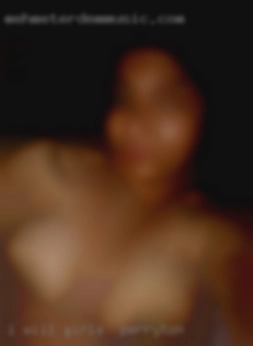 I will lick every inch of your girls in Perryton body!