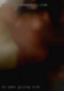I'm open minded, free giving oral and available.