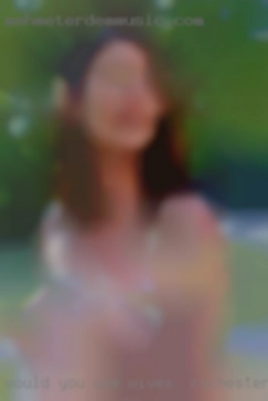 Would you use me as wives in Rochester, MN a booty call?